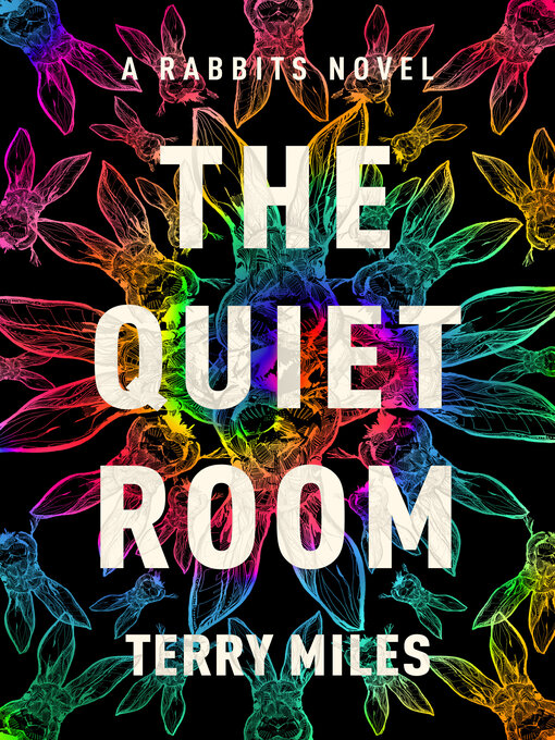 Title details for The Quiet Room by Terry Miles - Available